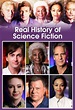 The Real History of Science Fiction - Trakt