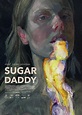 Watch Sugar Daddy (2020) Full Movie on Filmxy