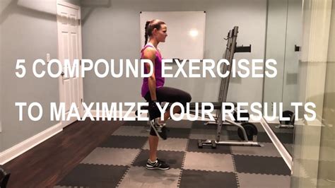 5 Compound Exercises To Maximize Your Results Full Body Circuit Workout