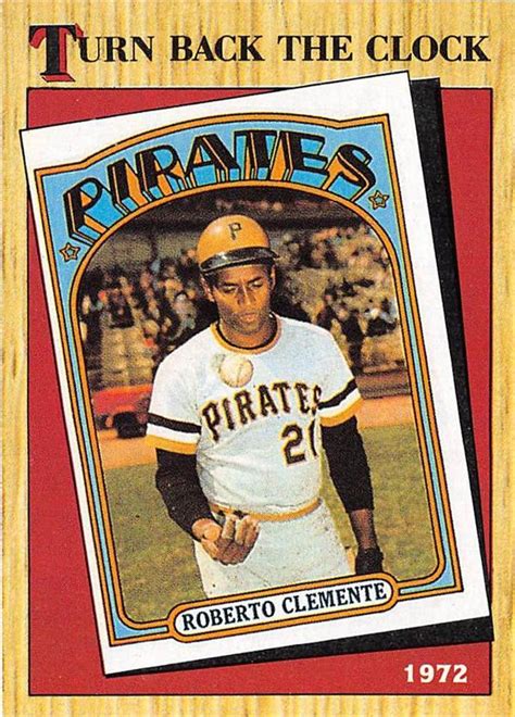 Roberto Clemente Baseball Card 1987 Topps Turn Back The Clock 1972 313 Pittsburgh Pirates