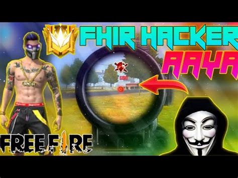 Apart from this, it also reached the milestone of $1 billion worldwide. FREE FIRE FHIR SE AAYA HACKER IN RANK MODE GARENA FREE ...