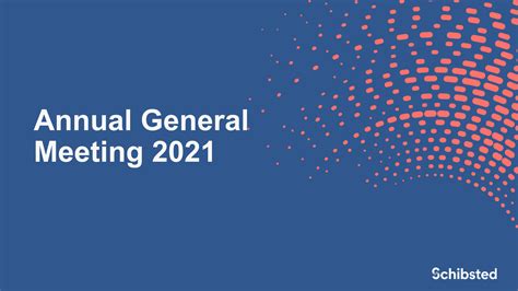Annual General Meeting 2021 Schibsted