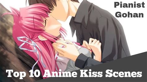 【anime】top 10 Anime Kiss Scenes Youtube