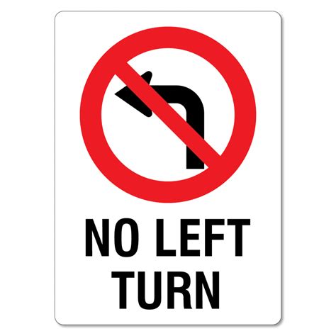 No Left Turn Sign The Signmaker