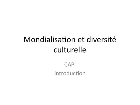 Calaméo Mondialisation Et Diversité Culturelle Diapo Intro