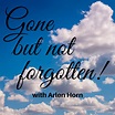 Gone...But N… - Listen to All Episodes | Arts & Culture