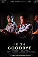 Irish Goodbye (2018) — The Movie Database (TMDb)