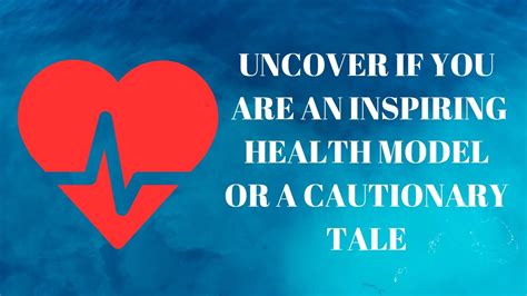 Uncovering If You Re An Inspiring Model Of Health Or A Cautionary