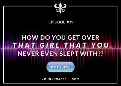 Podcasts By Dating Coach Johnny Cassell