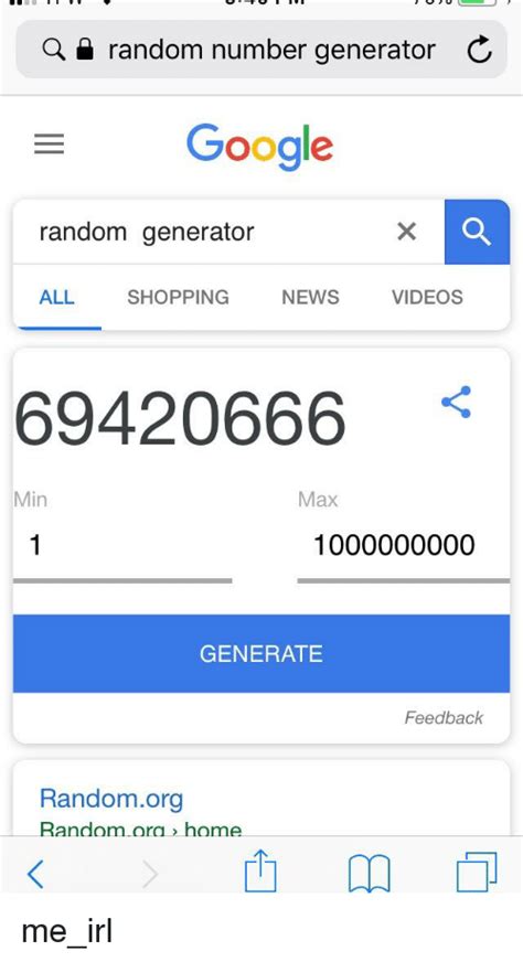 I would think that google's random number generator is pretty random, and there is no (feasible) way to predict what number it will choose. Google Random Number Generator - Quantum Computing