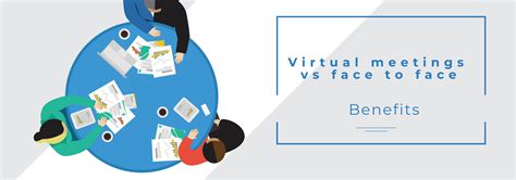 What Are The Benefits Of Virtual Meetings Vs Face To Face Evalcommunity