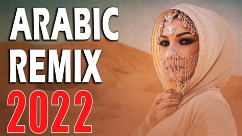 Best Arabic Remix New Songs Arabic Mix Music Arabic House Mix