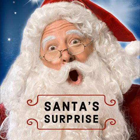 Santa S Surprise 10 30 13 00