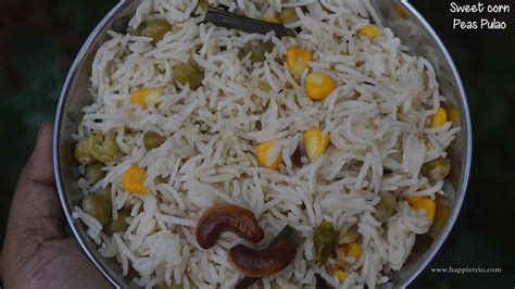 The best grilling recipes for beginner cooks. Sweet Corn Peas Pulao Recipe | Sweet corn green peas rice ...