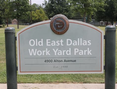 Facilities Old East Dallas Work Yard Park