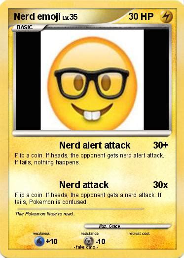 Check spelling or type a new query. Pokémon Nerd emoji - Nerd alert attack - My Pokemon Card