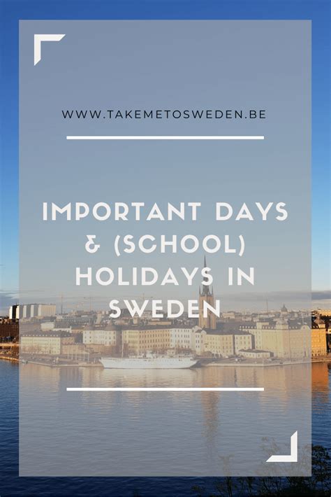 Important Dates And School Holidays In Sweden 2020 In 2020 Zweden