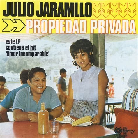 Julio Jaramillo Propiedad Privada Reviews Album Of The Year