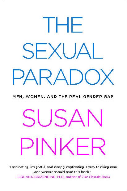 The Sexual Paradox Book By Susan Pinker Official Publisher Page