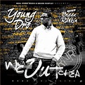 Young Dro - We Outchea Lyrics and Tracklist | Genius