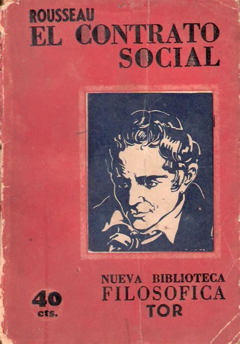 Lo que gana es la libertad civil y la propiedad de todo cuando posee (rousseau, 1985, p. La Filosofía: Tema de el Contrato Social (Rousseau)