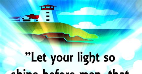 Christian Images In My Treasure Box Matthew 516 Let Your Light So Shine