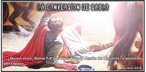 07 La ConversiÓn De Saulo De Tarso Iglesia Bíblica De La Gracia
