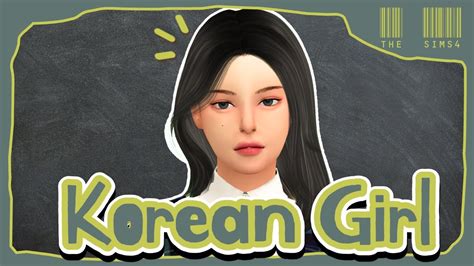 Korean Girl L The Sims 4 Cas L Sim Download Full Cc Lists Youtube