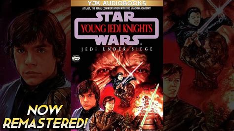 Star Wars Young Jedi Knights Book 6 Jedi Under Siege Remastered