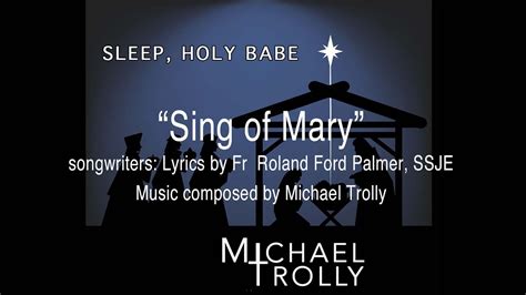 Sing Of Mary Lyrics By Fr Roland Ford Palmer Ssje Music Composed By