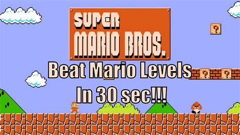 Beat Super Mario Bros Levels In 30 Sec World 1 3 Youtube