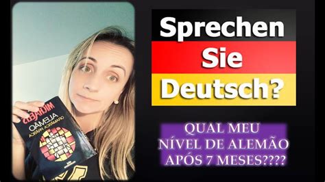 Como se diz em alemão? APRENDER ALEMÃO - Resultado após 7 meses estudando sozinha ...