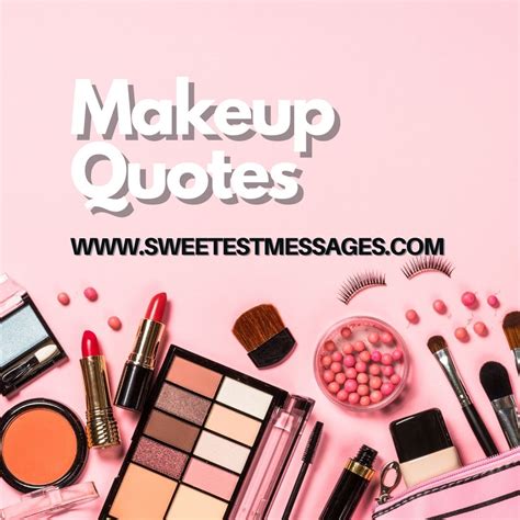 Makeup Quotes 100 Makeup Quotes To Boost Your Confidence Sweetest
