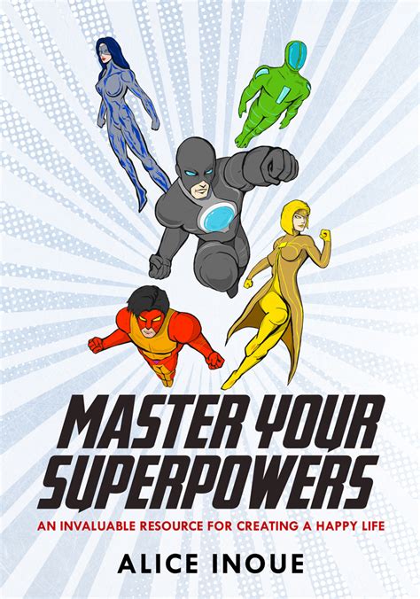 Master Your Superpowers Alice Inoue
