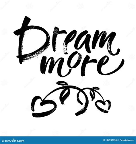 Dream More Saying Inspirational Quote About Dreaming Modern Ink Brush