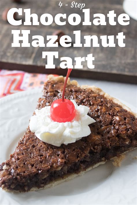 Chocolate Hazelnut Tart Recipe In 4 Easy Steps Christmas Dessert Idea