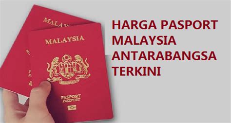 Berapa harga passport malaysia 2019? Harga Pasport Malaysia Antarabangsa Terkini - MySemakan