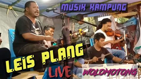 Live Leis Plang Musik Kampung Setengah Gila Youtube