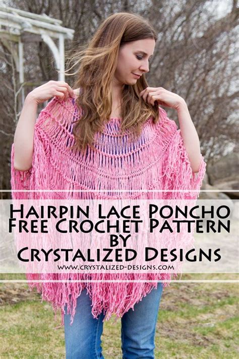 hairpin lace poncho ~ free crochet pattern by crystalized designs crochet hats free pattern