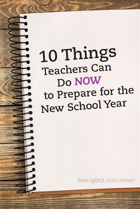 10 Things Teachers Can Do Now To Prepare For The New School Year Free