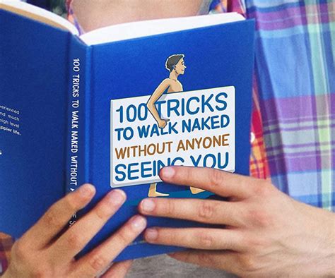 100 Tricks To Walk Around Naked Hahzah