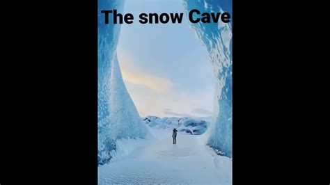 The Snow Cave Youtube