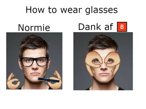 14 Dank Memes Glasses Factory Memes