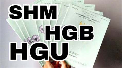 Perbedaan Sertifikat Hak Milik Hgb Dan Hgu Elangmaut Youtube