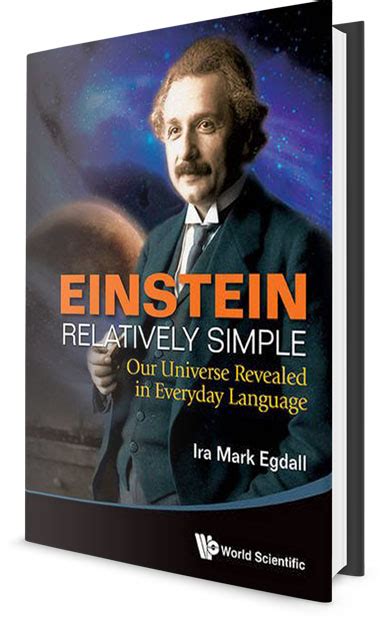 Einstein Relatively Simple: Our Universe Revealed in Everyday Language ...