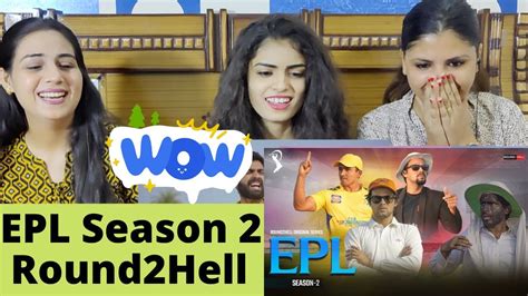 Epl Season 2 Round2hell R2h Reaction Youtube