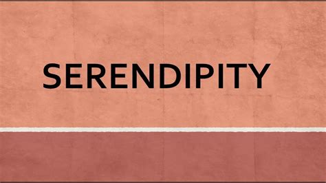 Serendipity Meaning Youtube