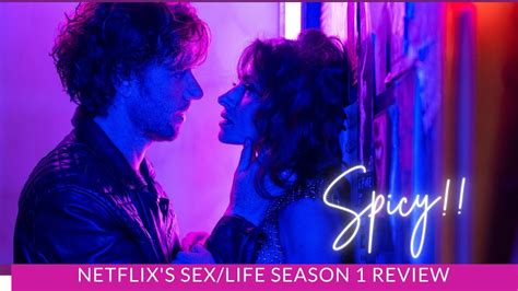 Sexlife Netflix Series Review Youtube