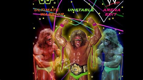 Ultimate Warrior Theme Song Unstable Arena Edit Fix W New Download