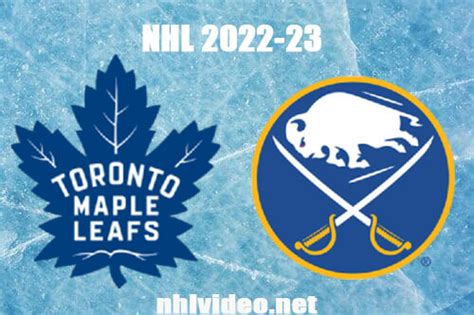 Toronto Maple Leafs Vs Buffalo Sabres Full Game Replay Feb 21 2023 Nhl